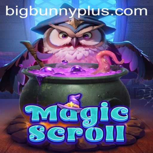 Discover MagicScroll: Dive into a World of Mystical Adventures with BigBunny
