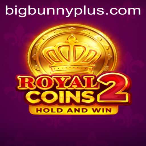 RoyalCoins2: The Ultimate Adventure in Gaming with BigBunny